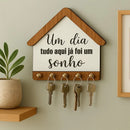 Porta-Chaves Casinha “Tudo Já Foi Um Sonho” – Organize com Significado